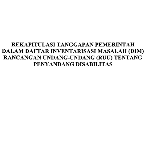 Rekapitulasi Tanggapan Pemerintah dlm DIM RUU Penyandang Disabilitas