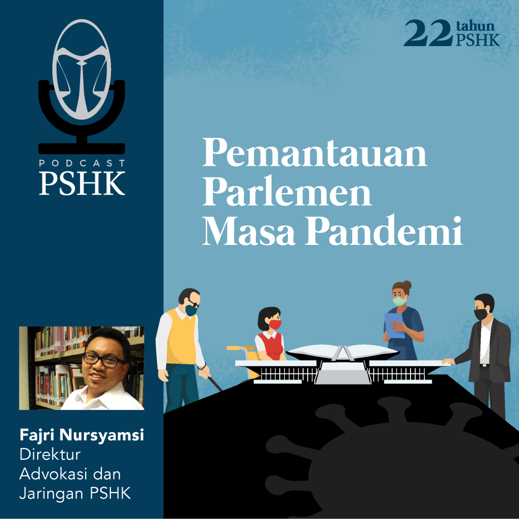 Podcast PSHK Episode 2: Pemantauan Parlemen Masa Pandemi